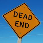 Are you heading towards a dead end?