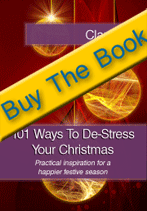 Buy 101 Ways To De-Stress Your Christmas Now