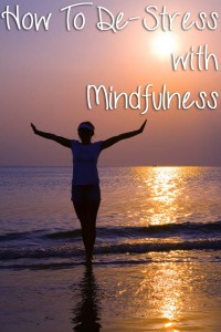 How To De-Stress With Mindfulness