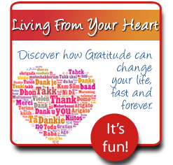 Discover how gratitude can help you to live from your heart.