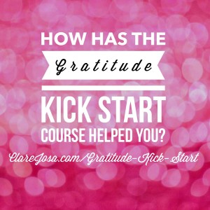 How has the Gratitude Kick Start programme helped you?