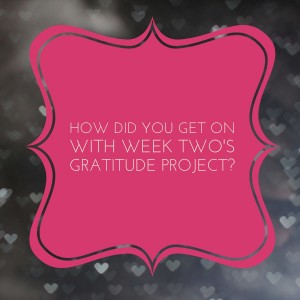 Click here to discuss the week 2 gratitude project