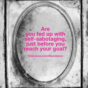 Are you fed up with self-sabotaging?