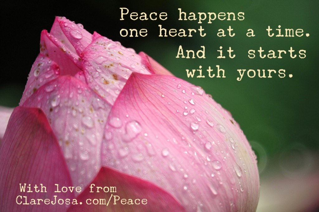 Peace happens one heart at a time. And it starts wtih yours.