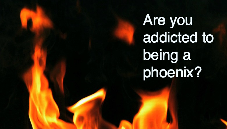 Are you addicted to being a phoenix? Discover why the repeated burnout cycle is a modern addiction - and 3 simple steps to set yourself free.