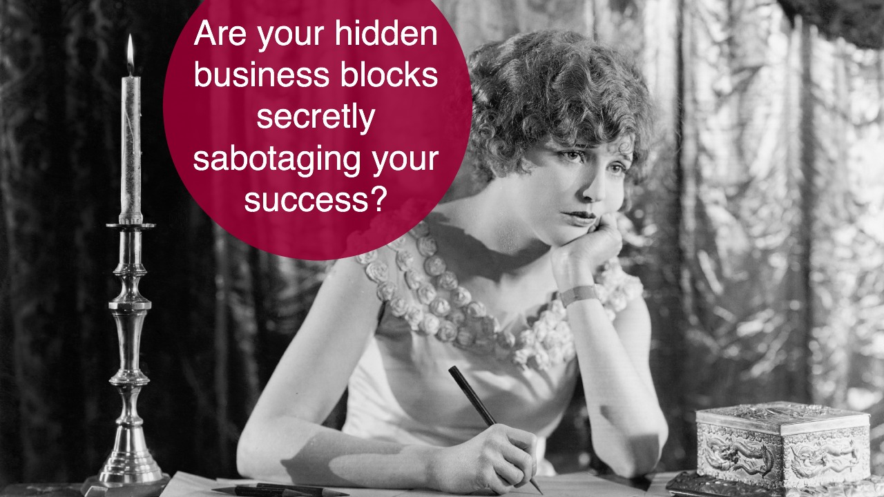 Are Your Hidden Business Blocks Secretly Sabotaging Your Success? http://www.clarejosa.com/5minutebiz/business-blocks/ #5MinuteBiz