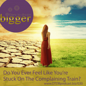 Are you secretly stuck on the 'complaining train'?