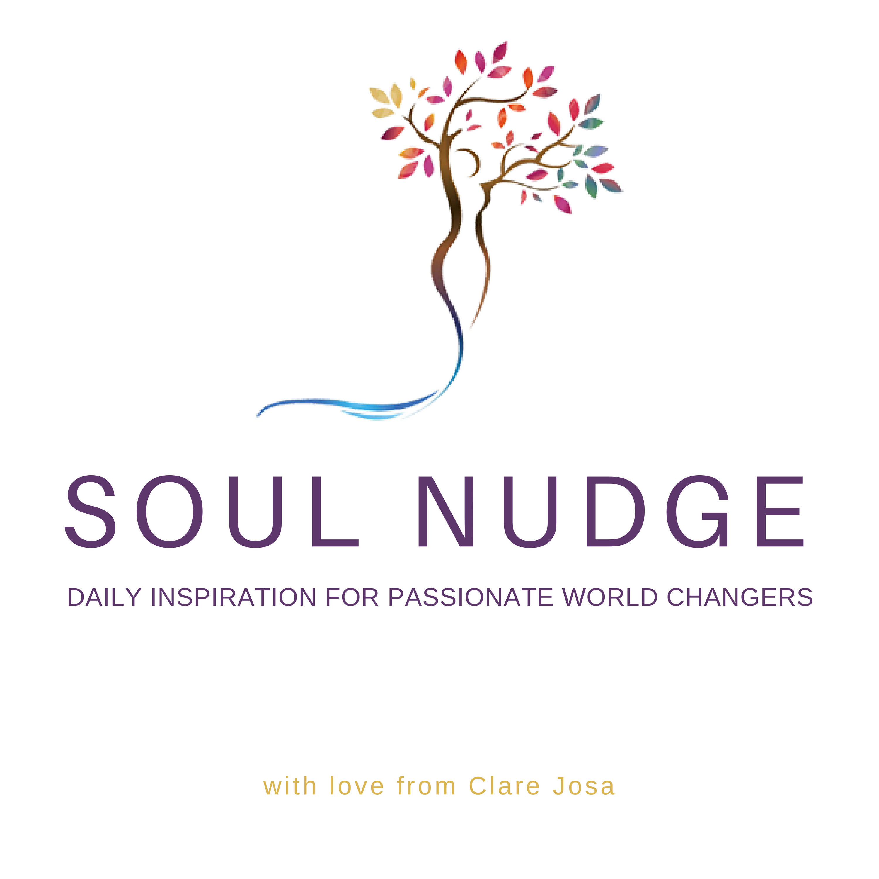 Soul Nudge Podcast With Clare Josa