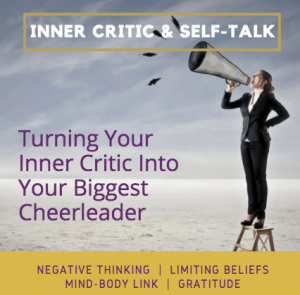 Turning your inner critic into your biggest cheerleader
