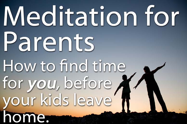 Meditation For Parents