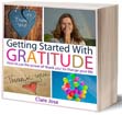 Getting Started With Gratitude - by Clare Josa