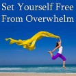 Set yourself free from overwhelm ~ Soul-Sized Living Live Virtual Retreat