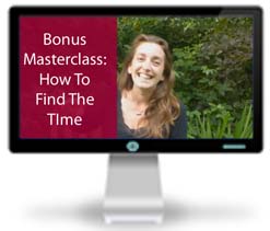Bonus Masterclass - How To Find The Time