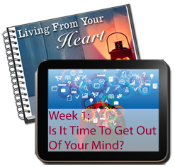 Week 1 - is it time to get out of your mind?