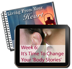 Week 6 - Time To Change Your Body Stories