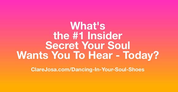 The #1 Insider Secret Your Soul Wants You To Hear - Today
