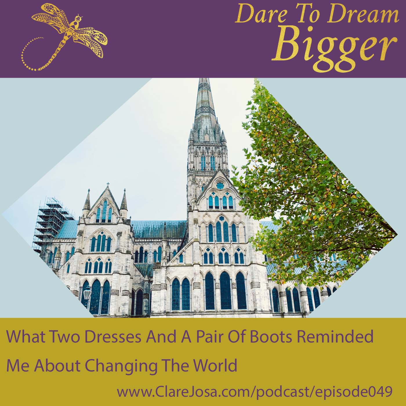 What 2 dresses and a pair of boots reminded me about changing the world [DTDB049]