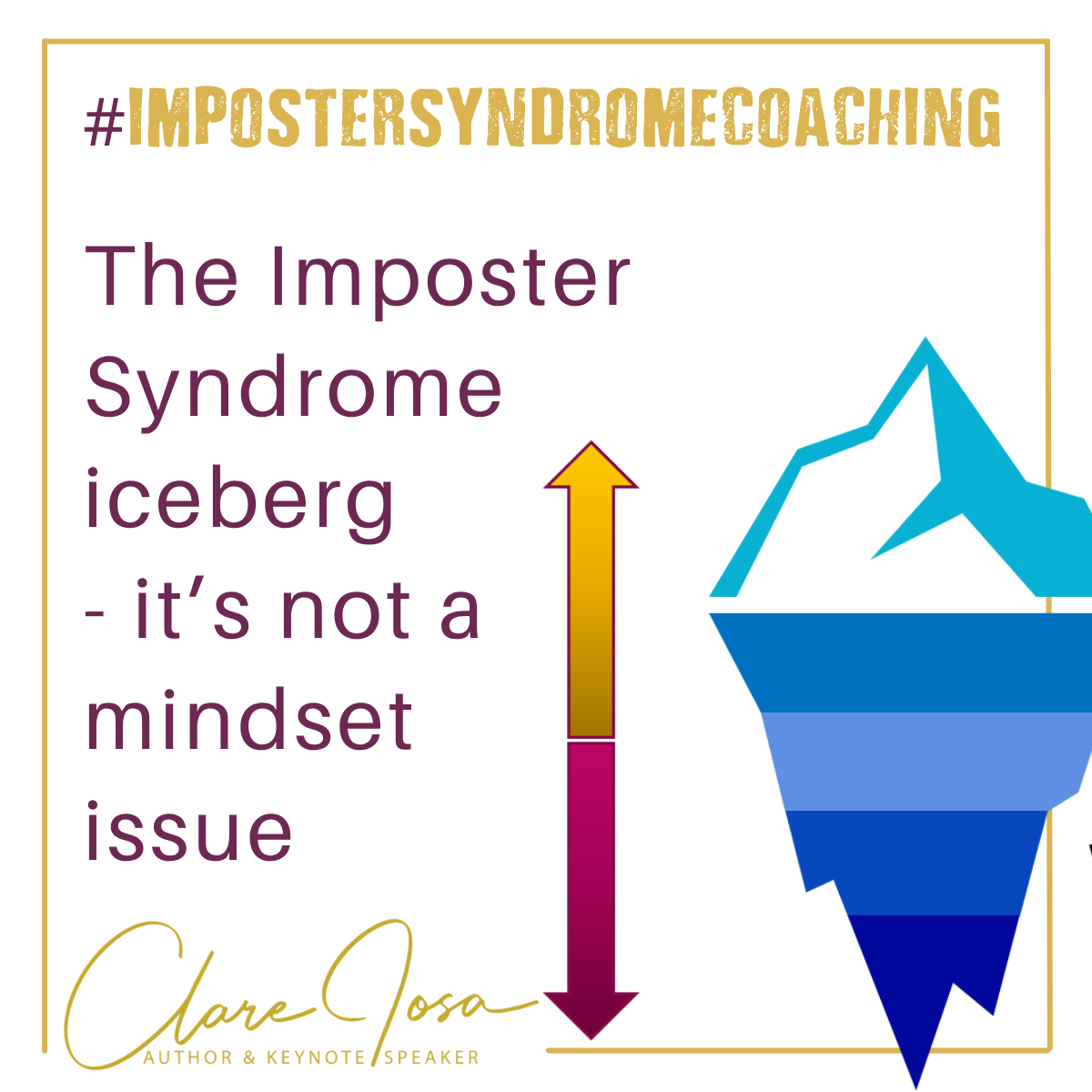 imposter syndrome iceberg by Clare Josa